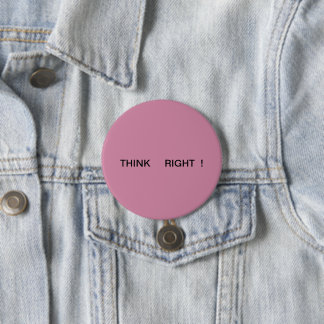 Positive Button. 3 Inch Round Button