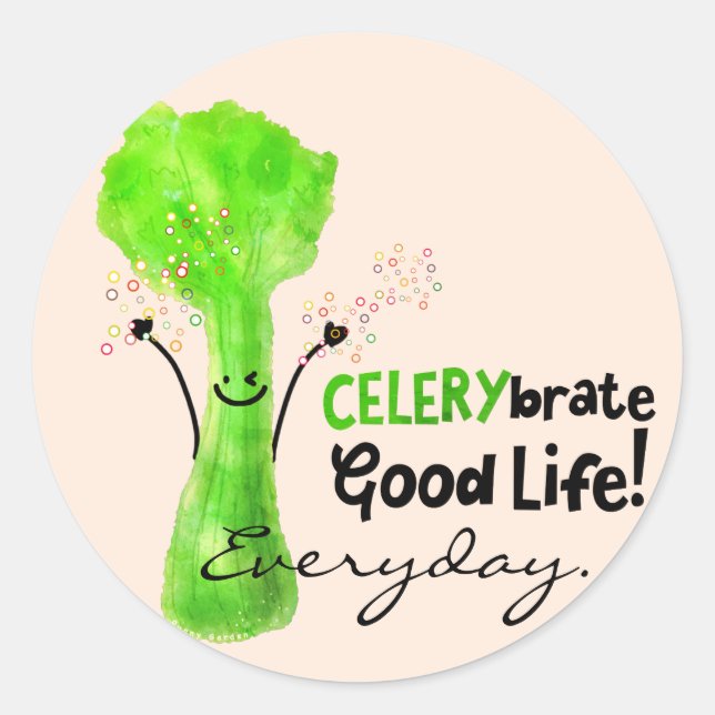 Positive Celery Pun - Celerybrate Good Life Classic Round Sticker (Front)