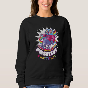 Positive Chattitude Cat Sweatshirt