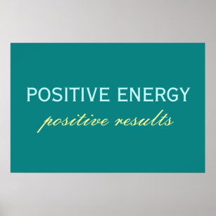 Positive Energy Positive Results Poster