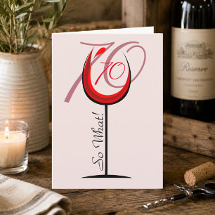 Positive Funny Red Wine Glass 70th Birthday Card