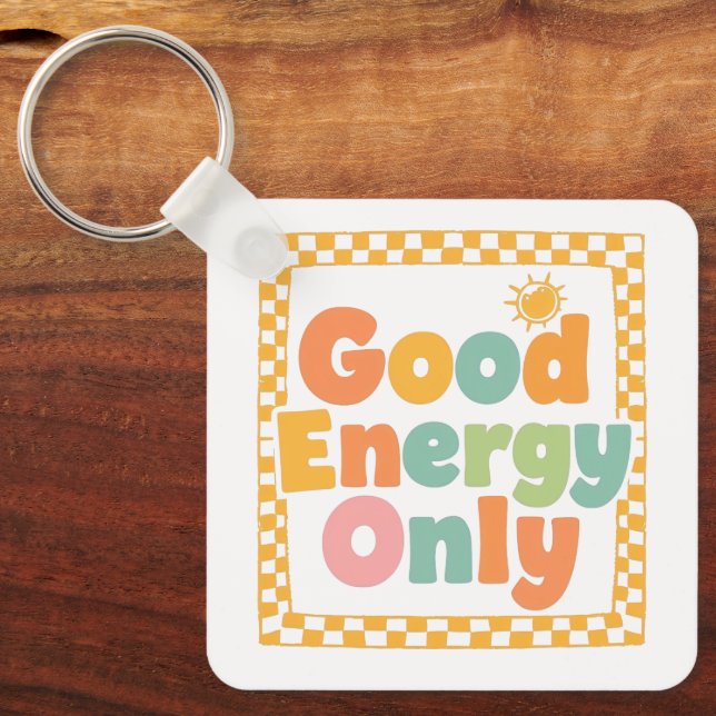 Positive "Good Energy Only" Checkered Frame Keychain (Front)