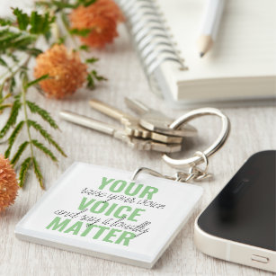 Positive Green Your Voice Matter Motivation Quote Keychain