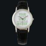 Positive Green Your Voice Matter Motivation Quote  Watch<br><div class="desc">Positive Green Your Voice Matter Motivation Quote</div>