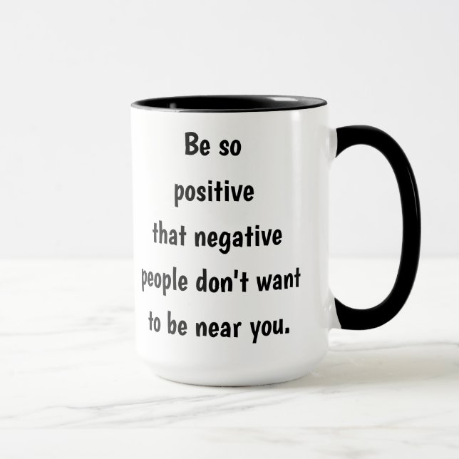 Positive Inspirational Funny Quote Mug (Right)
