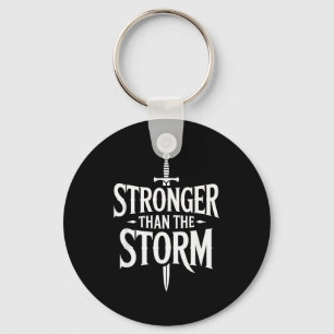 Positive Inspirational Motivation, Stronger Than T Keychain