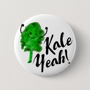 Positive Kale Pun - Kale Yeah! 2 Inch Round Button