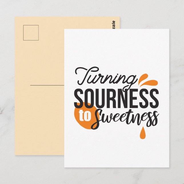 Positive Life Message – Turning Sour to Sweet Postcard (Front/Back)