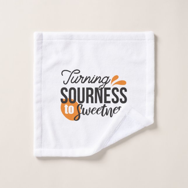Positive Life Message – Turning Sour to Sweet Wash Cloth (Wash Cloth)
