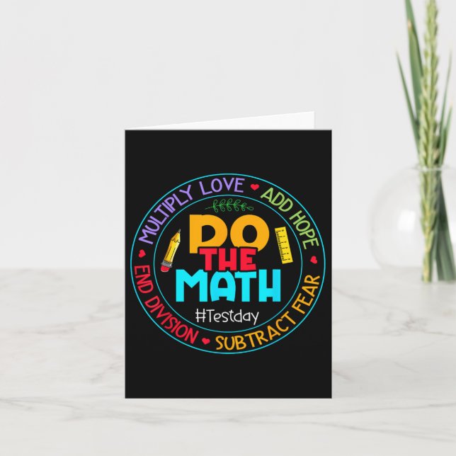 Positive Love Hope Fear Do The Math Test Day Staar Card (Front)