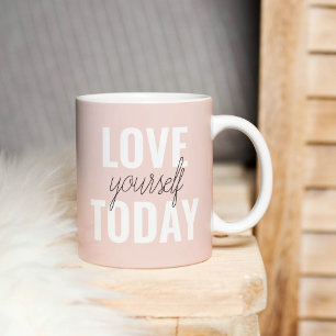 Positive Love Yourself Today Pastel Pink Quote Coffee Mug