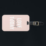 Positive Love Yourself Today Pastel Pink Quote  Luggage Tag<br><div class="desc">Positive Love Yourself Today Pastel Pink Quote</div>