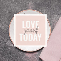 Positive Love Yourself Today Pastel Pink Quote