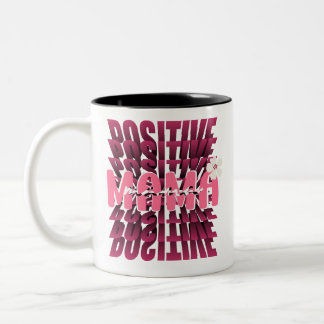 Positive Mama Bold Two-Tone Coffee Mug