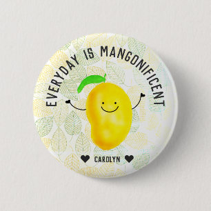 Positive Mango Pun - Everyday is Mangonificent 2 Inch Round Button