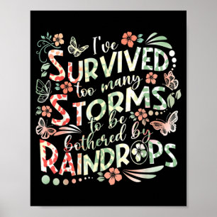 Positive Mental Health Survived Too Many Storms Poster
