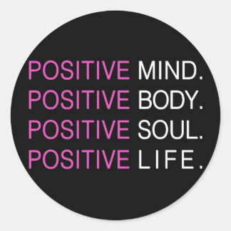 Positive Mind Body Soul Life Classic Round Sticker