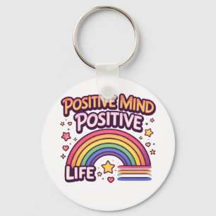 Positive Mind Positive Life Keychain