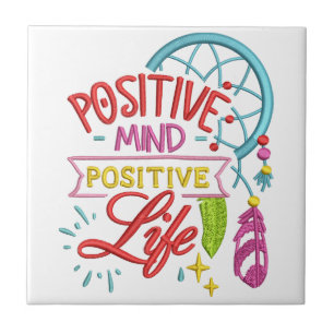 Positive Mind Positive Life Quote Inspirational Tile