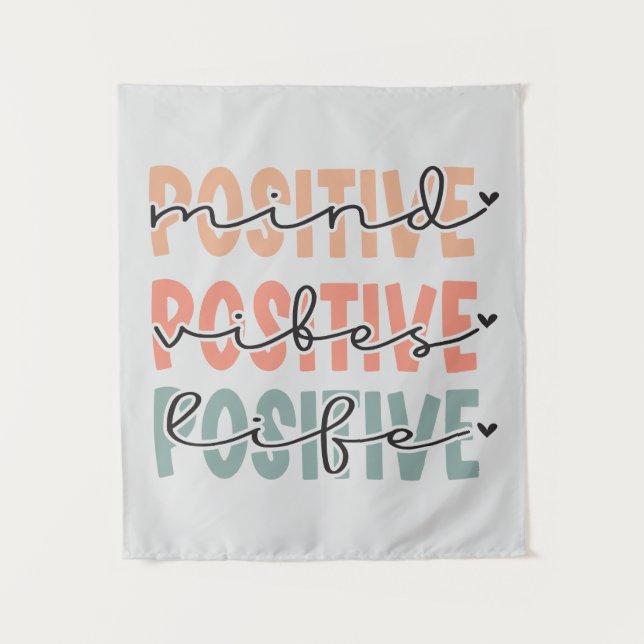 Positive Mind Vibes Life Inspirational Quote Tapestry (Front)