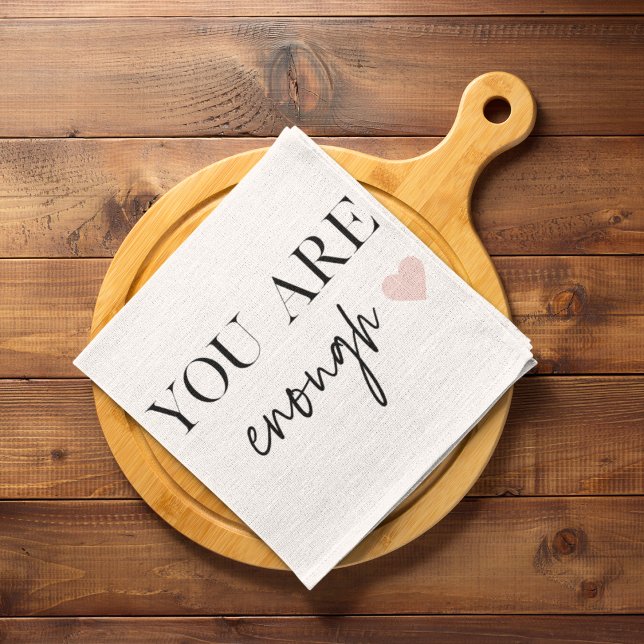Positive Motivation You Are Enough Quote Kitchen Towel (Creator Uploaded)