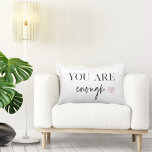 Positive Motivation You Are Enough Quote Lumbar Pillow<br><div class="desc">Positive Motivation You Are Enough Quote</div>