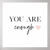 Positive Motivation You Are Enough Quote Poster (Front)