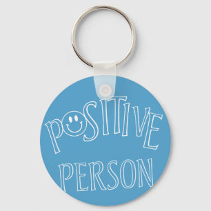 Positive Person Keychain