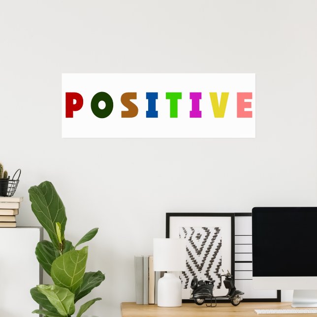 Positive Poster (Home Office)