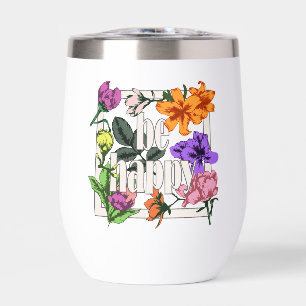 Positive quote Be Happy and garden flowers