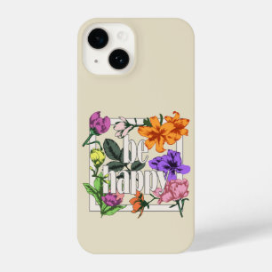 Positive quote Be Happy and garden flowers iPhone 14 Case