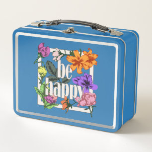 Positive quote Be Happy and garden flowers Metal Lunch Box
