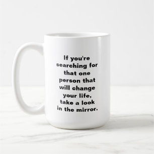 Positive Quote Go Getter Daily Intention  Coffee Mug