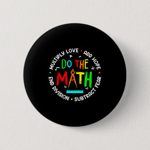 Positive Quote Inspiring Slogan Love Hope Fear Do  2 Inch Round Button