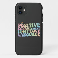 Positive Reinforcement Is My Love Language Groovy