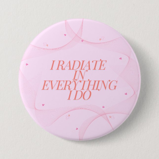 Positive, Spiritual, Inspirational, Motivational  3 Inch Round Button (Front)