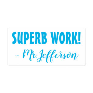 Positive "SUPERB WORK!" + Custom Tutor Name Self-inking Stamp