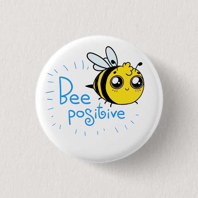 Positive Thinking Bee Positive Cute Bee 1 Inch Round Button (Front)
