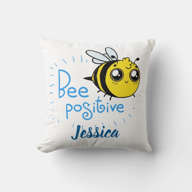 Positive Thinking Bee Positive Cute Bee Throw Pillow (Front)