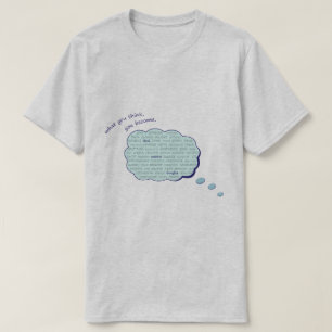 Positive thinking energy inspirational blue bubble T-Shirt