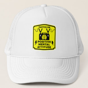 Positive Thinking Mental Attitude Trucker Hat