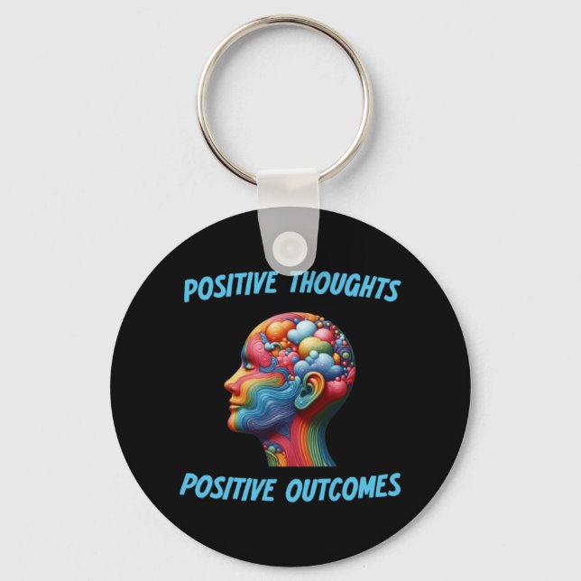 Positive Thoughts  Keychain (Front)
