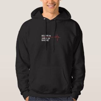 Positive Thoughts Smell of baking Believe in Heart Hoodie