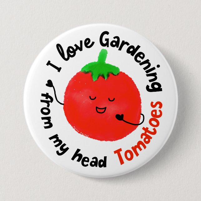 Positive Tomato Pun - From My Head Tomatoes 3 Inch Round Button (Front)