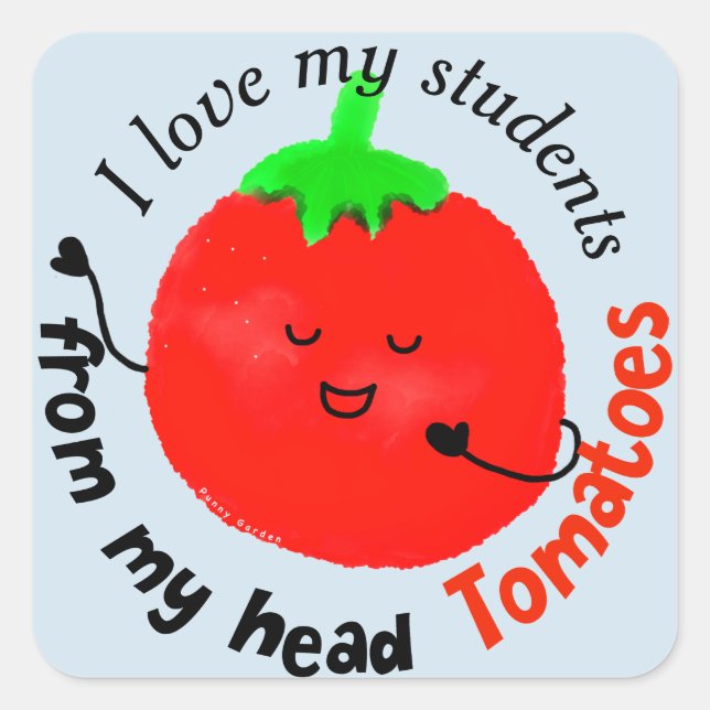 Positive Tomato Pun - From My Head Tomatoes Square Sticker (Front)