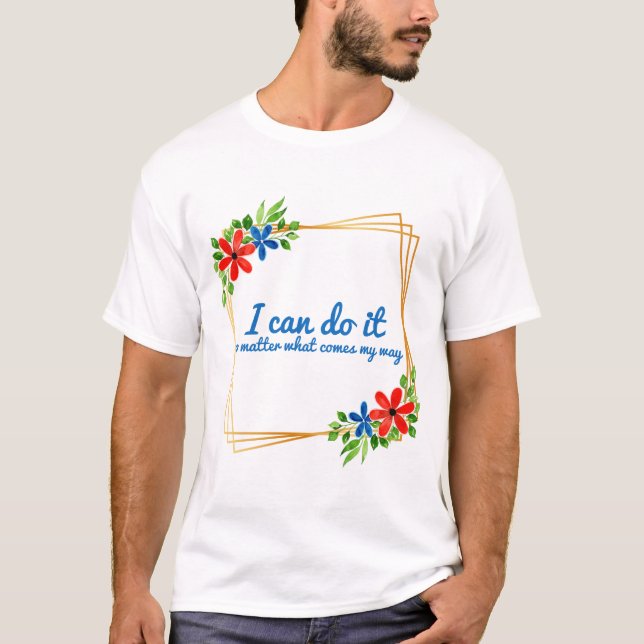 positive vibes affirmations for work T-Shirt (Front)