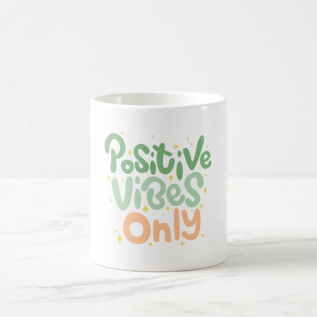 positive vibes classic mug for everyone (Center)