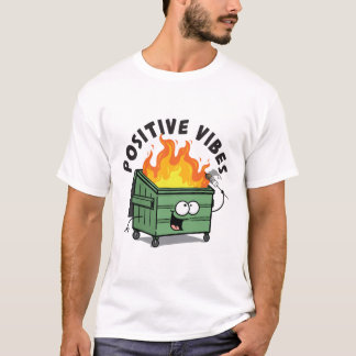 Positive Vibes Dumpster Men's T-Shirt
