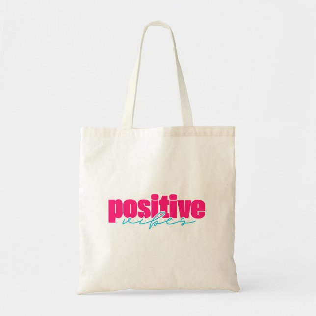 Positive Vibes | Hot Pink and Teal Tote Bag (Front)