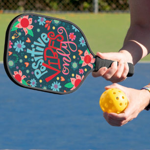 Positive Vibes Inspirivity Fun Modern Floral Pickleball Paddle